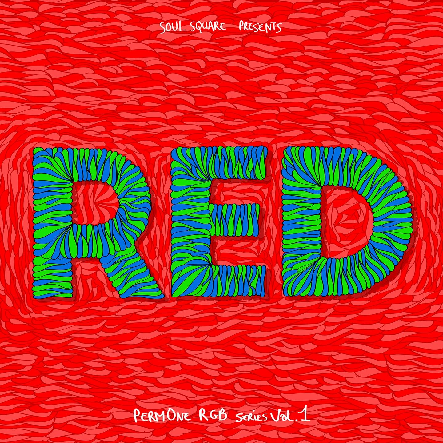 PermOne RGB Series, Vol. 1 - RED de Soul Square