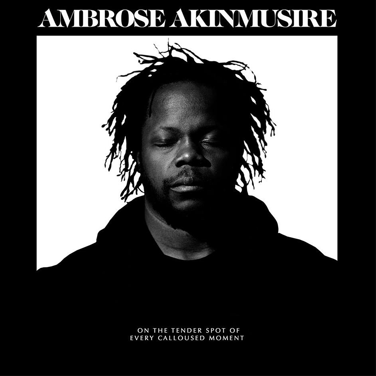 On The Tender Spot Of Every Calloused Moment de Ambrose Akinmusire