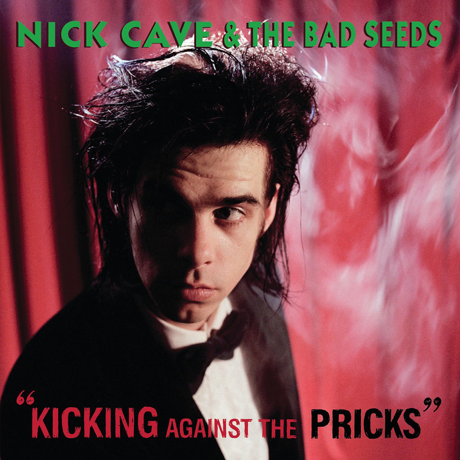 Kicking Against the Pricks de Nick Cave