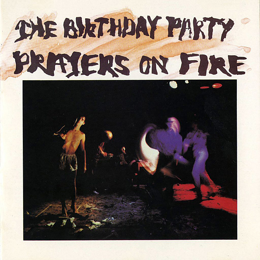 Prayers on Fire de The Birthday Party