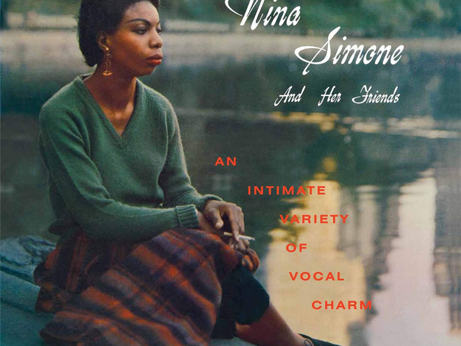 Nina Simone And Her Friends, chronique