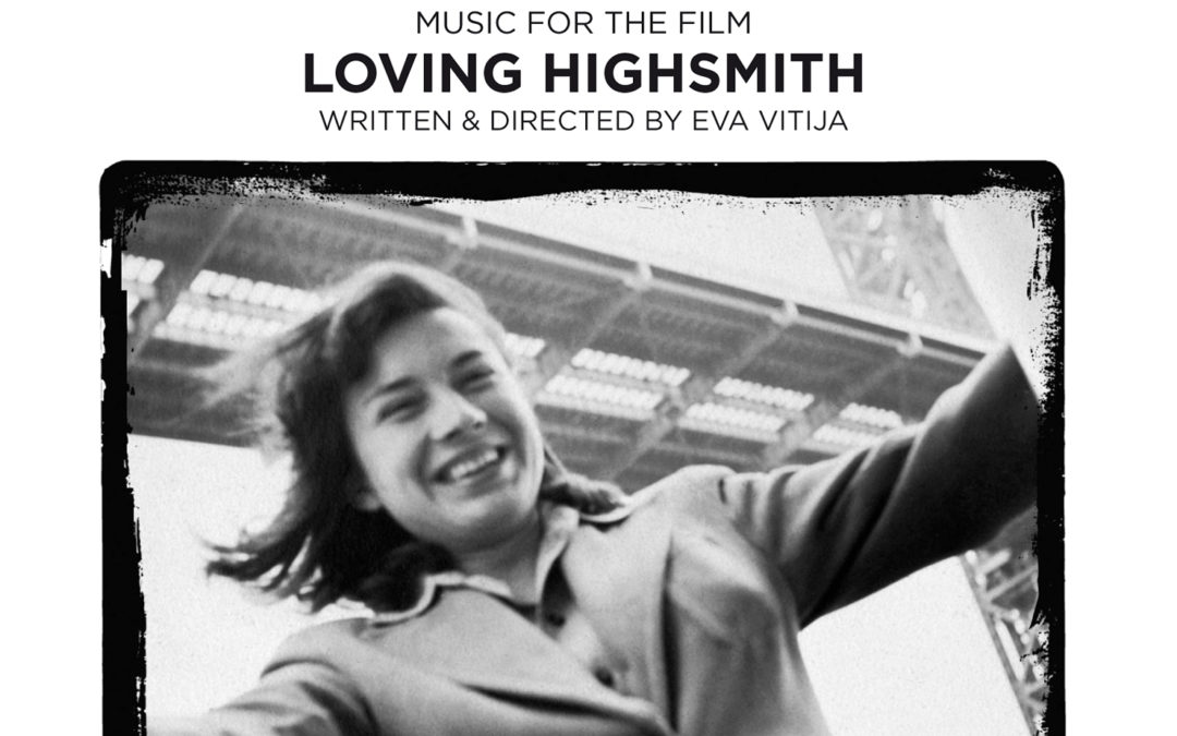 loving Highsmith, chronique